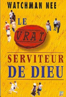 Le Vrai Serviteur Dieu